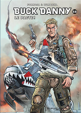 Broschiert Les aventures de Buck Danny. Vol. 58. Le pacte ! von Frédéric Zumbiehl, Gil Formosa