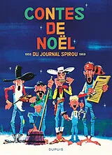 Broschiert Contes de Noël du Journal de Spirou : 1955-1969 von COLLECTIF