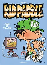 Broschiert Kid Paddle. Vol. 1. Jeux de vilains von Midam