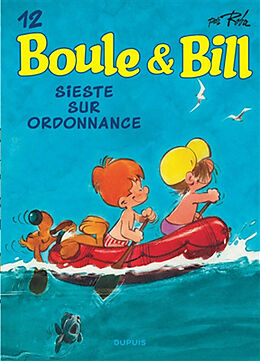 Broché Boule & Bill. Vol. 12. Sieste sur ordonnance de Roba