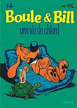 Broschiert Boule & Bill. Vol. 14. Une vie de chien ! von Roba