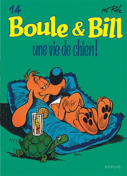 Broché Boule & Bill. Vol. 14. Une vie de chien ! de Roba