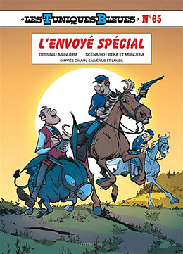 Broschiert Les Tuniques bleues. Vol. 65. L'envoyé spécial von Béka, José Luis Munuera