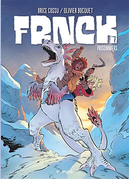 Broché Frnck. Vol. 7. Prisonniers de Olivier Bocquet, Brice Cossu