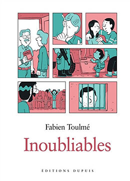 Broché Inoubliables. Vol. 1 de Fabien Toulmé