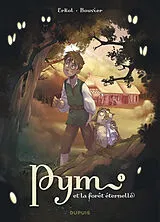 Broschiert Pym et la forêt éternelle. Vol. 1. La nuit des hurleurs von Fuat Erkol, Clémentine Bouvier