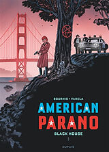 Broché American parano. Vol. 1. Black House : première partie de Hervé Bourhis, Lucas Varela