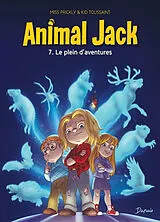 Broschiert Animal Jack. Vol. 7. Le plein d'aventures von Kid Toussaint, Miss Prickly