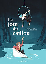 Broché Le jour du caillou de Véronique Cazot, Anaïs Flogny