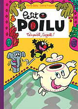 Broché Petit Poilu. Vol. 28. T'inquiète, Suzette ! de Céline Fraipont, Pierre Bailly