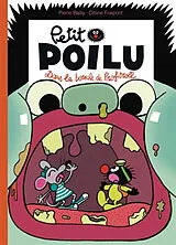 Broschiert Petit Poilu. Vol. 29. Dans la bouche de Profitroll von Céline Fraipont, Pierre Bailly