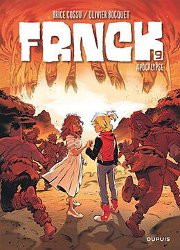 Broché Frnck. Vol. 9. Apocalypse de Olivier Bocquet, Brice Cossu