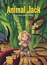 Broschiert Animal Jack. Vol. 8. Un tout petit monde von Kid Toussaint, Miss Prickly