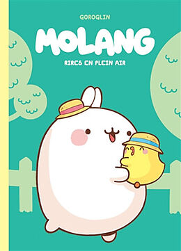 Broché Molang. Rires en plein air de Goroglin