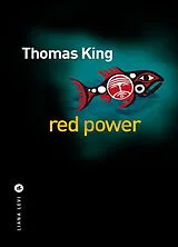 Broschiert Red Power von Thomas King