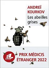 Broschiert Les abeilles grises von Andreï Kourkov
