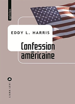 Broché Confession américaine de Eddy L. Harris