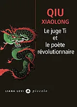 Broschiert Le juge Ti et le poète révolutionnaire von Xiaolong Qiu