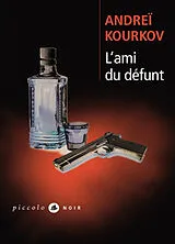 Broschiert L'ami du défunt von Andreï Kourkov