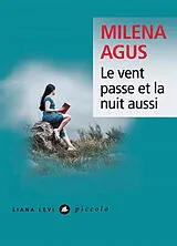 Broschiert Le vent passe et la nuit aussi von Milena Agus