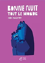 Kartonierter Einband Bonne nuit tout le monde von Chris Haughton