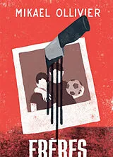 Kartonierter Einband Frères de sang von Mikael Ollivier