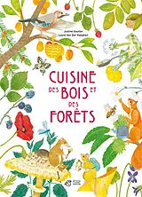 Broschiert Cuisine des bois et des forêts von Justine Gautier