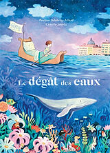 Broschiert Le dégât des eaux von Pauline; Jourdy, Camille Delabroy-Allard