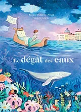 Broschiert Le dégât des eaux von Pauline; Jourdy, Camille Delabroy-Allard