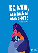 Broschiert Bravo, Maman Manchot ! von Chris Haughton