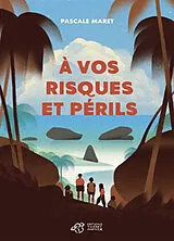 Broschiert A vos risques et périls von Pascale Maret