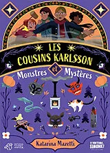 Broschiert Les cousins Karlsson. Monstres et mystères von Katarina Mazetti