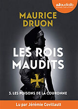 Livre Audio CD Les rois maudits. Vol. 3. Les poisons de la couronne de Maurice Druon