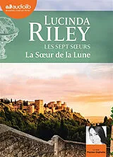  Les sept soeurs. Vol. 5. La soeur de la lune von Lucinda Riley