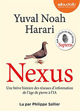 Livre Audio CD Nexus : une brève histoire des réseaux d'information, de l'âge de pierre à l'IA de Yuval Noah Harari