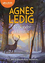  Répondre à la nuit von Agnès Ledig