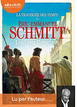  La traversée des temps. Vol. 5. Les deux royaumes von Eric-Emmanuel Schmitt