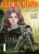 Broché Elden ring : le chemin vers l'arbre-monde. Vol. 1 de Nikiichi Tobita