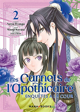 Broché Les carnets de l'apothicaire : enquêtes à la cour. Vol. 2 de Natsu; Kurata, Minoji Hyuuga