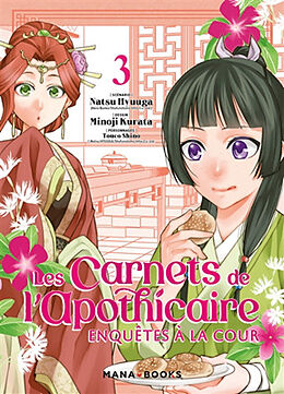 Broché Les carnets de l'apothicaire : enquêtes à la cour. Vol. 3 de Natsu; Kurata, Minoji Hyuuga