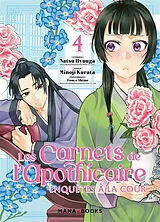 Broschiert Les carnets de l'apothicaire : enquêtes à la cour. Vol. 4 von Itsuki; Nekokurage; Shino, Touco Nanao