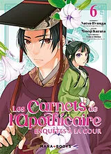 Broschiert Les carnets de l'apothicaire : enquêtes à la cour. Vol. 6 von Natsu; Kurata, Minoji; Shino, Touco Hyuuga