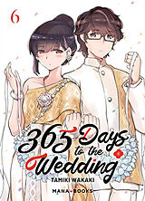 Broché 365 days to the wedding. Vol. 6 de Tamiki Wakaki