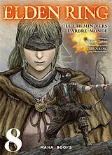 Broschiert Elden ring : le chemin vers l'arbre-monde. Vol. 8 von Nikiichi Tobita
