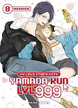 Broschiert My love story with Yamada-kun at LVL 999. Vol. 8 von Mashiro
