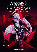 Broschiert Assassin's creed shadows : les légendes d'Iga. Vol. 1 von Regujie