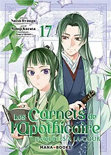 Broschiert Les carnets de l'apothicaire : enquêtes à la cour. Vol. 17 von Natsu; Kurata, Minoji; Shino, Touco Hyuuga