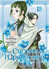 Broschiert Les carnets de l'apothicaire : enquêtes à la cour. Vol. 18 von Natsu; Kurata, Minoji; Shino, Touco Hyuuga