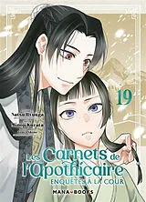 Broschiert Les carnets de l'apothicaire : enquêtes à la cour. Vol. 19 von Minoji; Hyuuga, Natsu Kurata