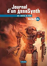 Broschiert Journal d'un assasynth. Vol. 3. Cheval de Troie von Martha Wells